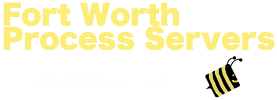 Fort Worth Process Servers